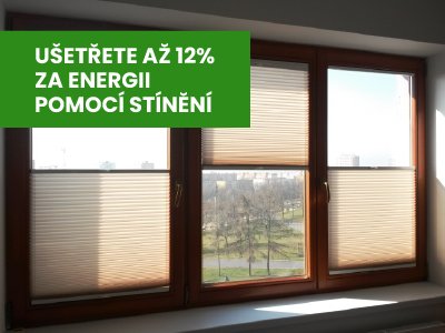 Ušetřete až 12% za energii pomocí stínění